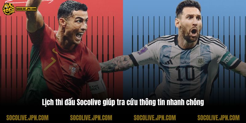 Lịch thi đấu Socolive giúp tra cứu thông tin nhanh chóng